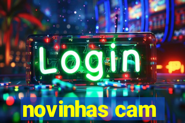 novinhas cam