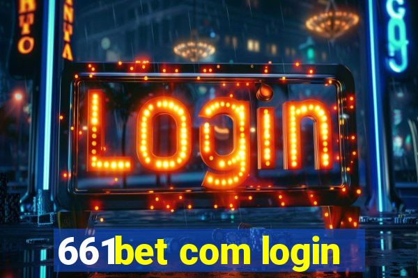 661bet com login