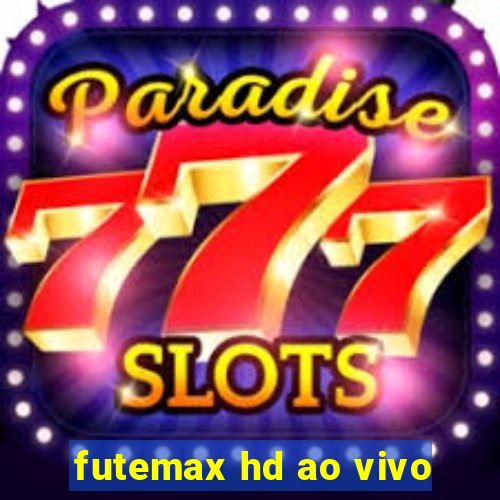 futemax hd ao vivo