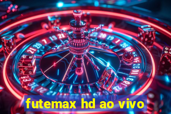 futemax hd ao vivo