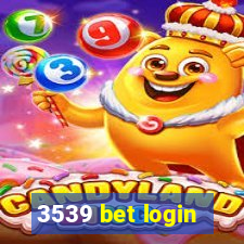 3539 bet login