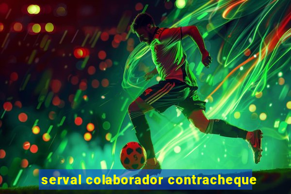 serval colaborador contracheque