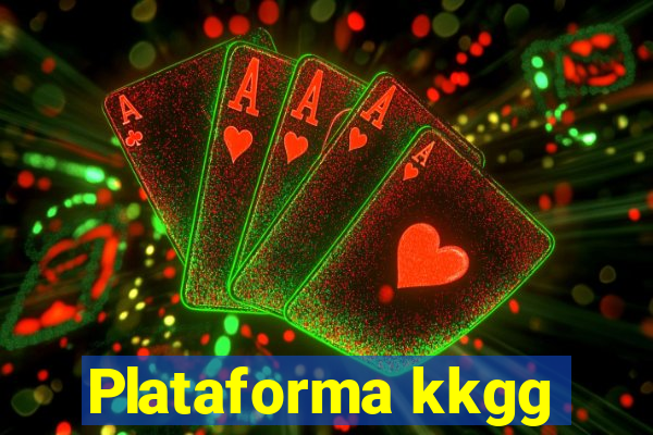 Plataforma kkgg