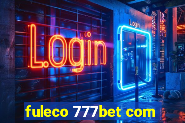 fuleco 777bet com