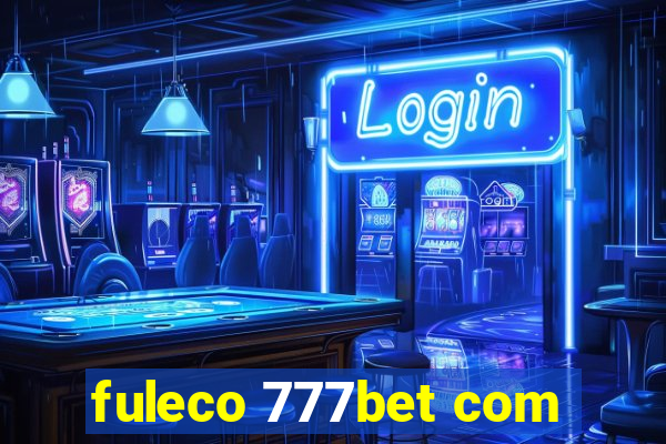 fuleco 777bet com