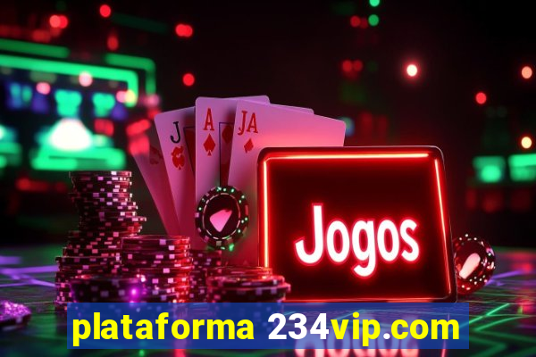 plataforma 234vip.com