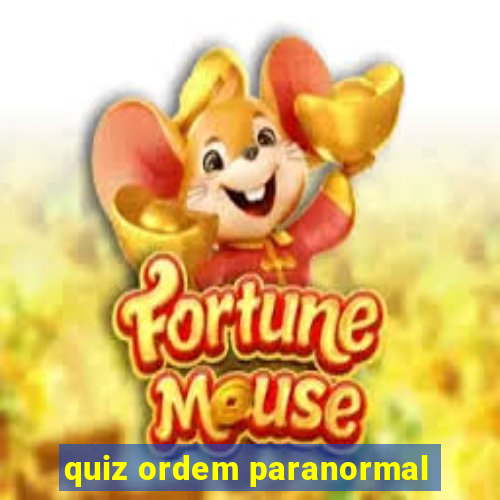 quiz ordem paranormal