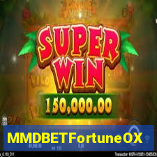 MMDBETFortuneOX