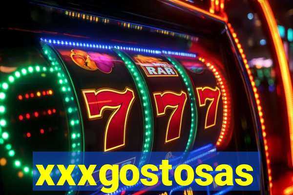 xxxgostosas