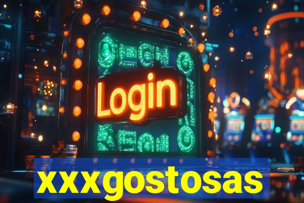 xxxgostosas