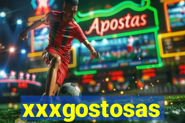 xxxgostosas