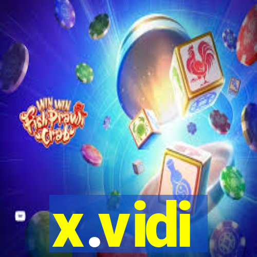 x.vidi