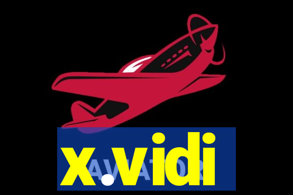 x.vidi