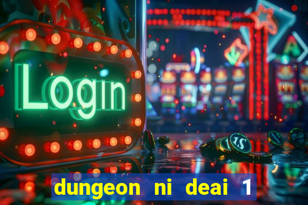 dungeon ni deai 1 temporada dublado