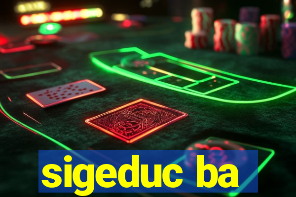 sigeduc ba