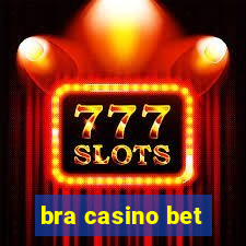 bra casino bet