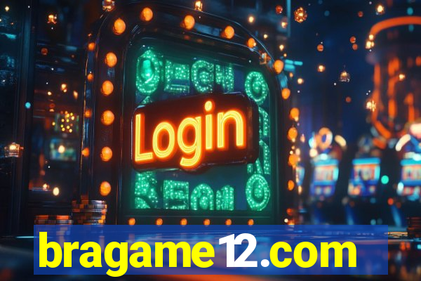 bragame12.com