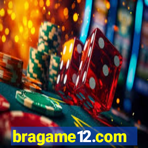 bragame12.com