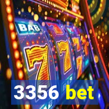 3356 bet