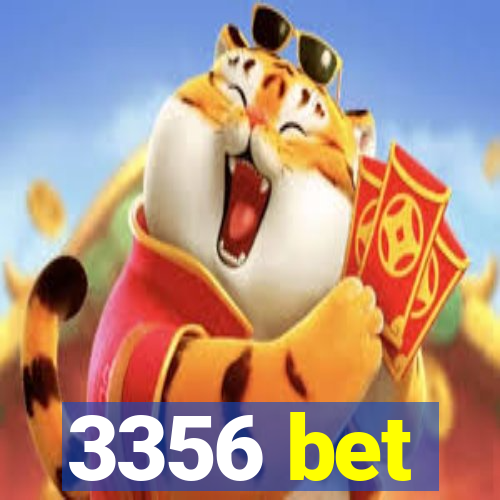 3356 bet