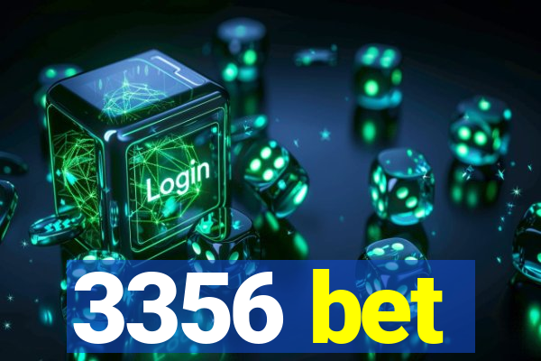 3356 bet