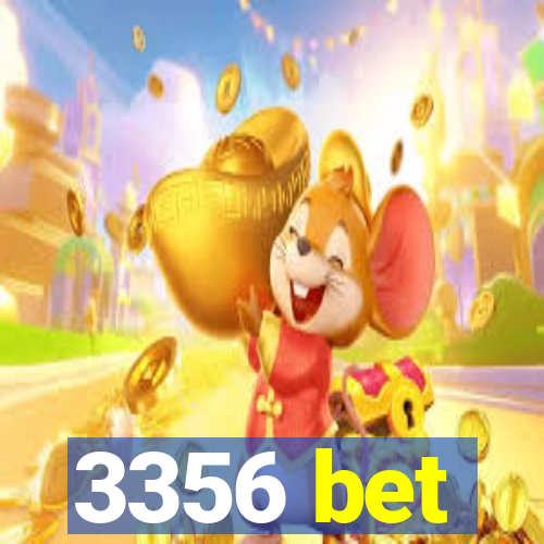 3356 bet