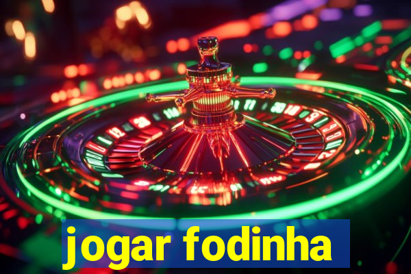 jogar fodinha