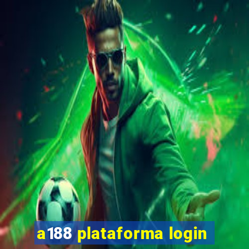 a188 plataforma login