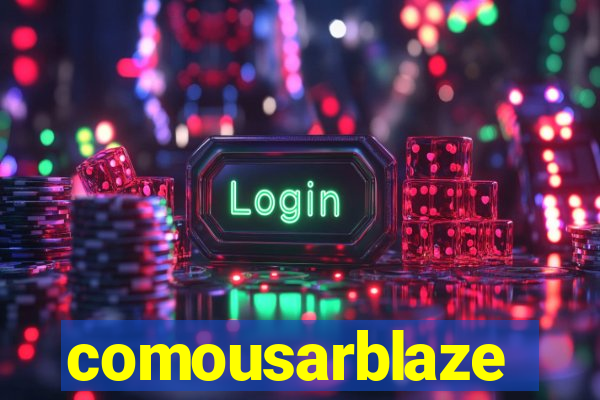 comousarblaze