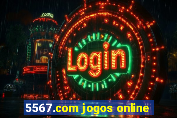 5567.com jogos online