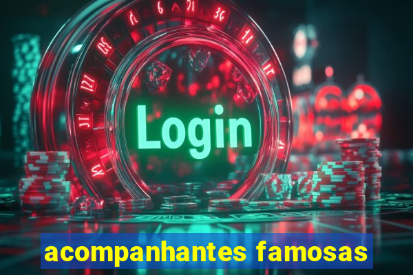 acompanhantes famosas