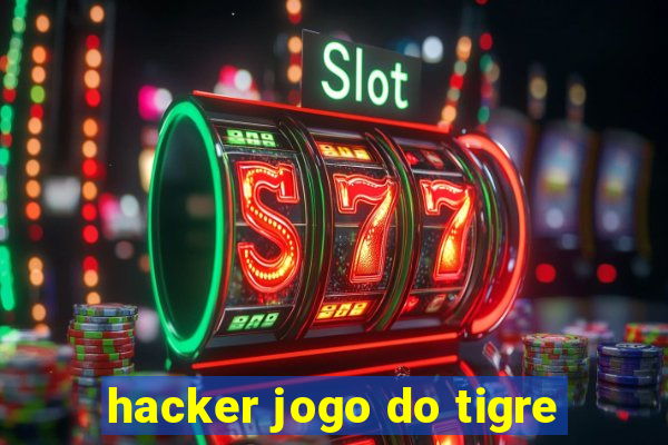 hacker jogo do tigre