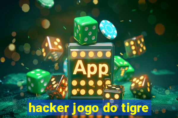 hacker jogo do tigre