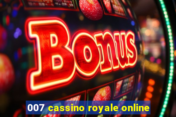 007 cassino royale online