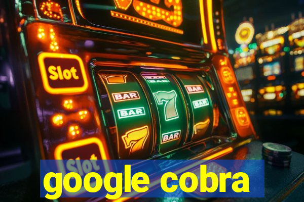 google cobra