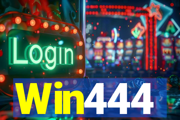 Win444