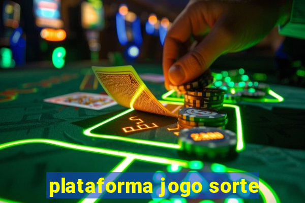 plataforma jogo sorte