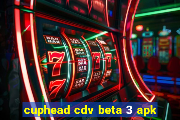 cuphead cdv beta 3 apk