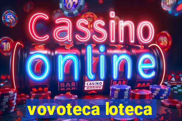 vovoteca loteca