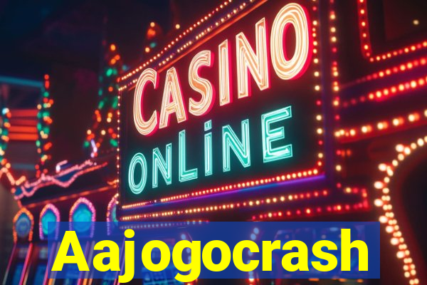 Aajogocrash