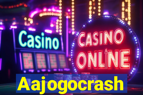 Aajogocrash