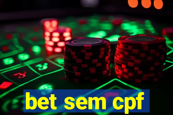 bet sem cpf