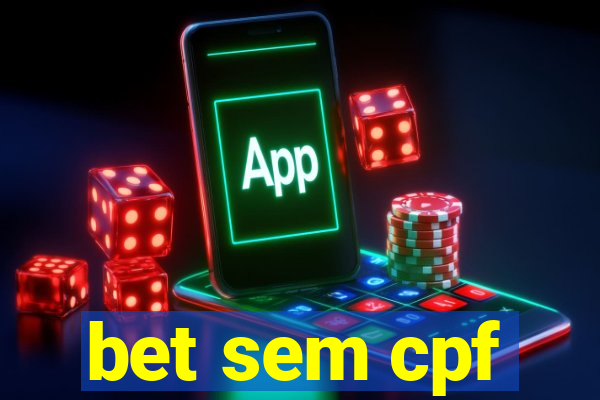 bet sem cpf