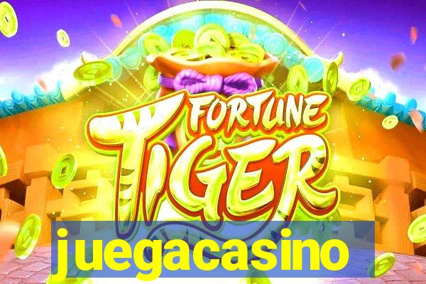 juegacasino