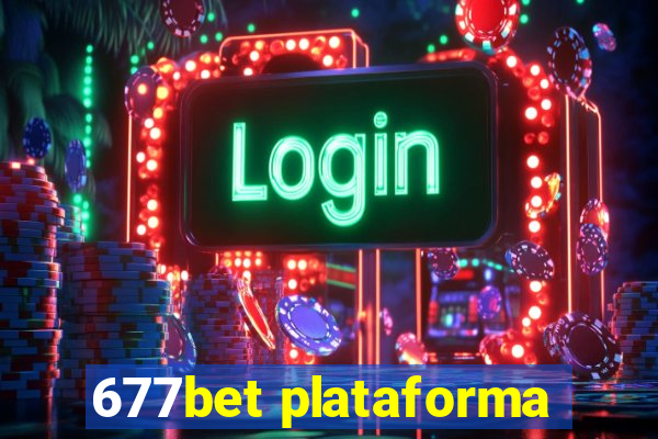 677bet plataforma