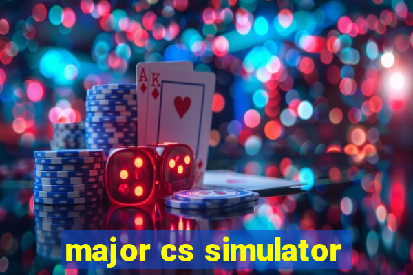 major cs simulator