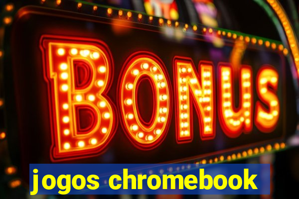 jogos chromebook