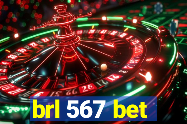 brl 567 bet