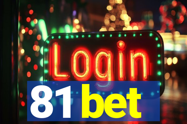 81 bet