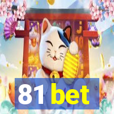 81 bet